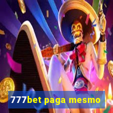 777bet paga mesmo