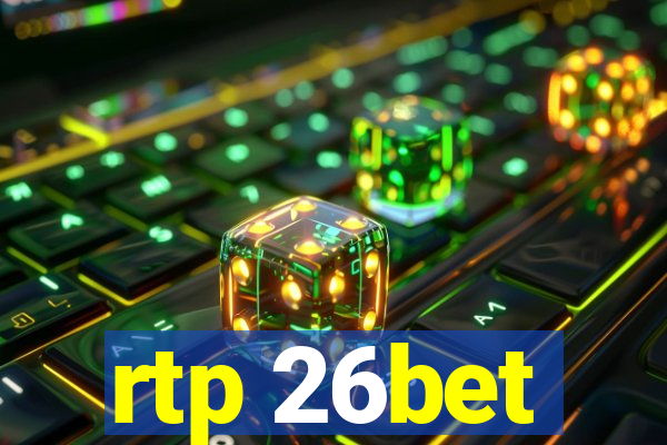 rtp 26bet