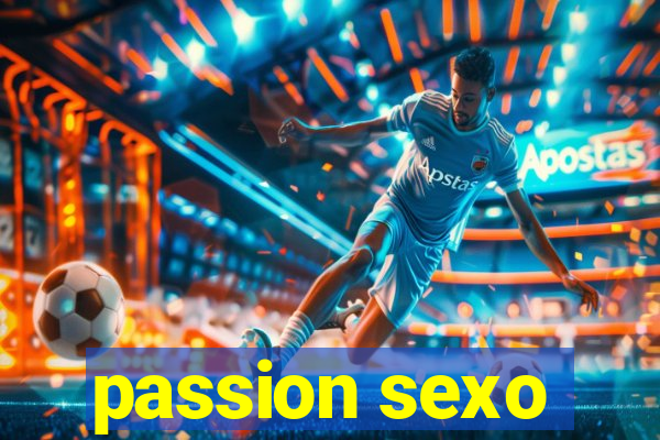 passion sexo