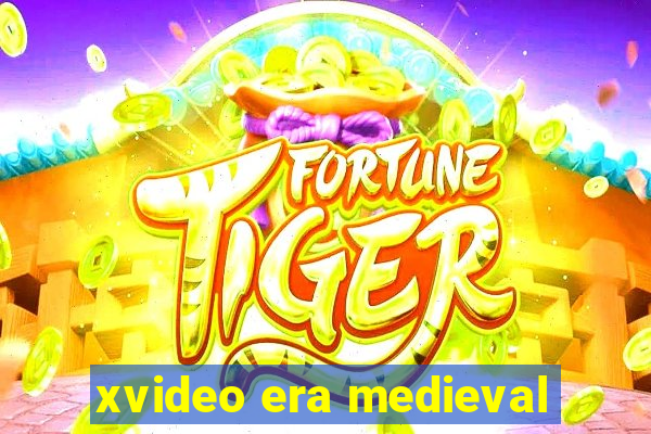 xvideo era medieval