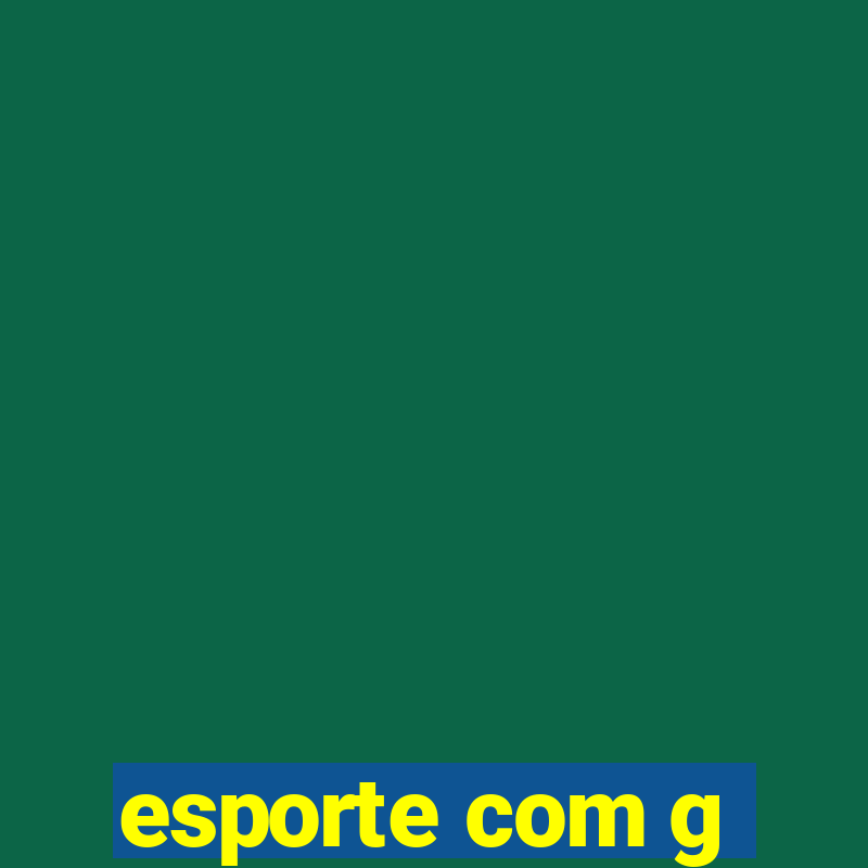 esporte com g