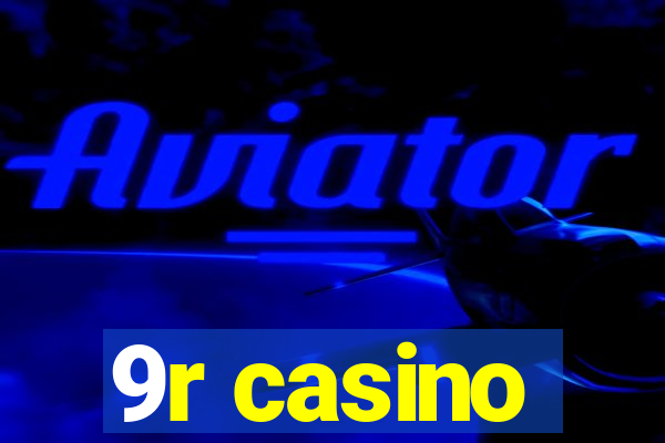 9r casino