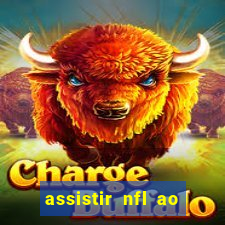 assistir nfl ao vivo gratis