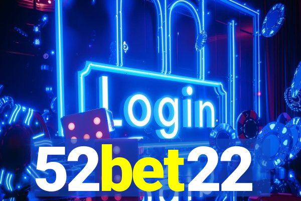 52bet22