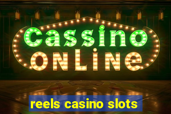 reels casino slots