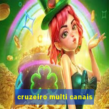 cruzeiro multi canais