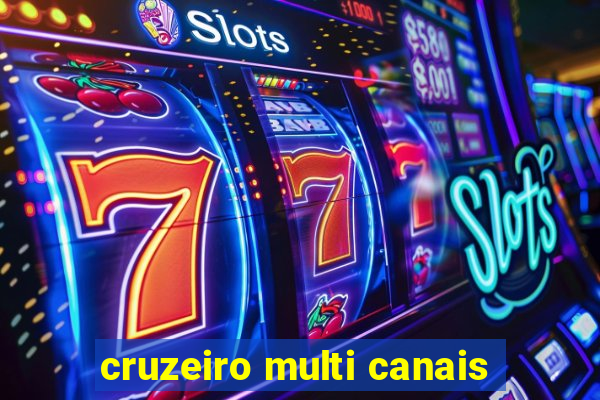 cruzeiro multi canais