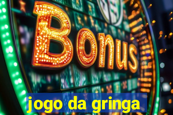 jogo da gringa