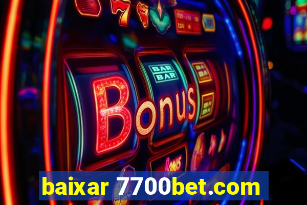 baixar 7700bet.com