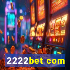 2222bet com