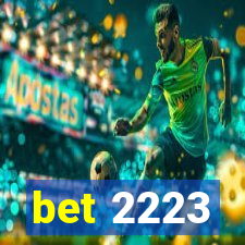 bet 2223