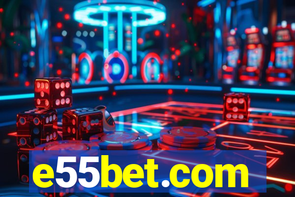 e55bet.com