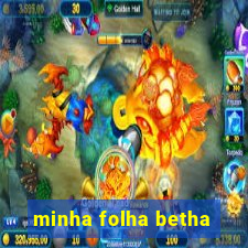 minha folha betha