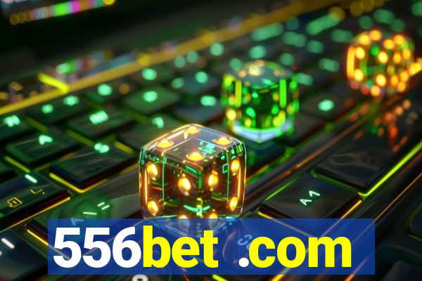 556bet .com