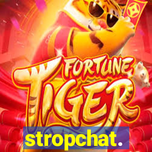 stropchat.