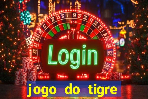 jogo do tigre rodada grátis