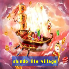 shindo life village blaze private server codes