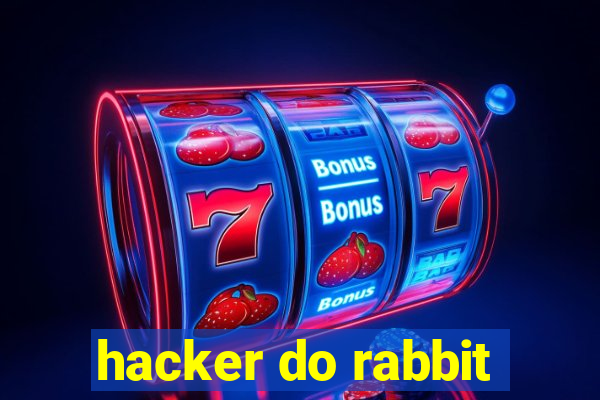 hacker do rabbit