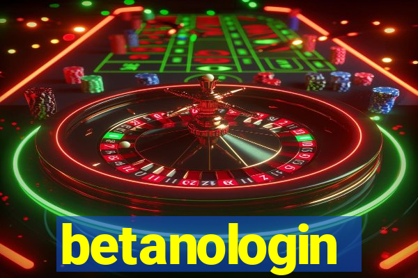 betanologin