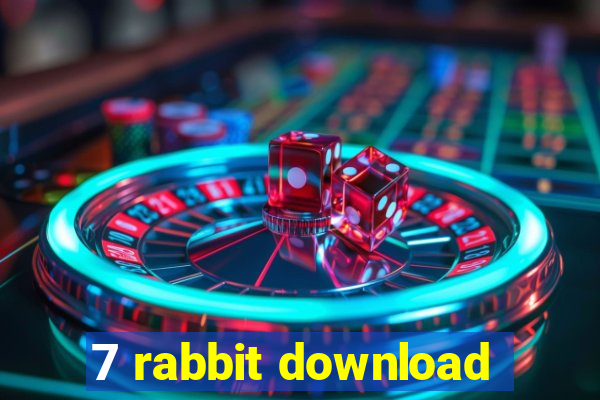 7 rabbit download