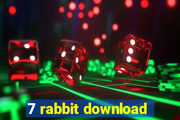 7 rabbit download