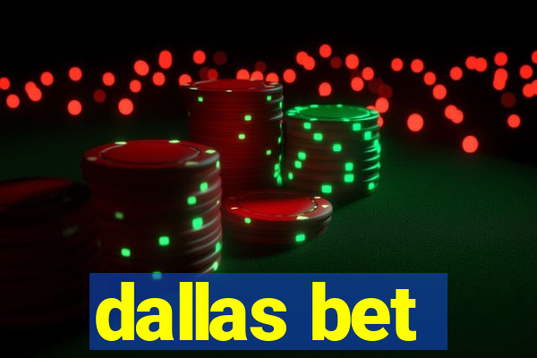 dallas bet