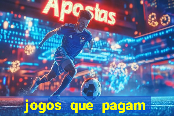 jogos que pagam dinheiro de verdade no pix