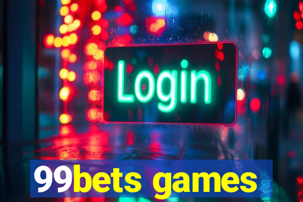 99bets games