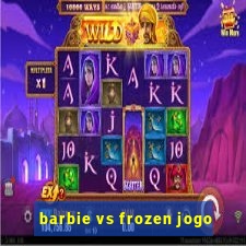 barbie vs frozen jogo