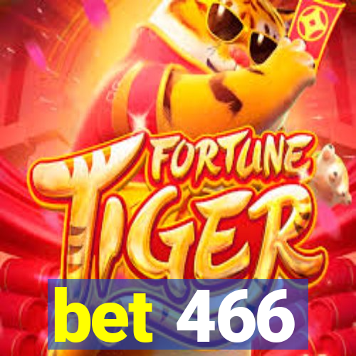 bet 466