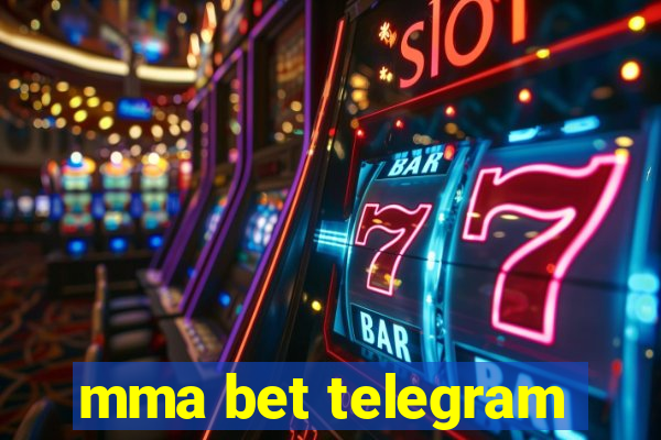 mma bet telegram