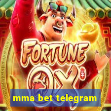 mma bet telegram