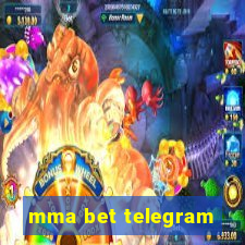 mma bet telegram