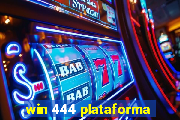 win 444 plataforma