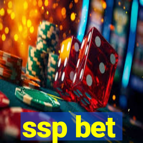 ssp bet