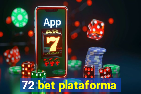 72 bet plataforma