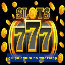 grupo adulto no whatsapp