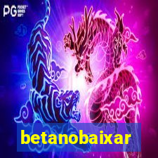 betanobaixar