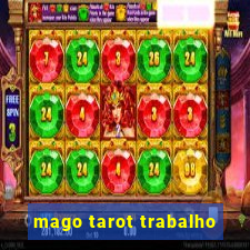 mago tarot trabalho