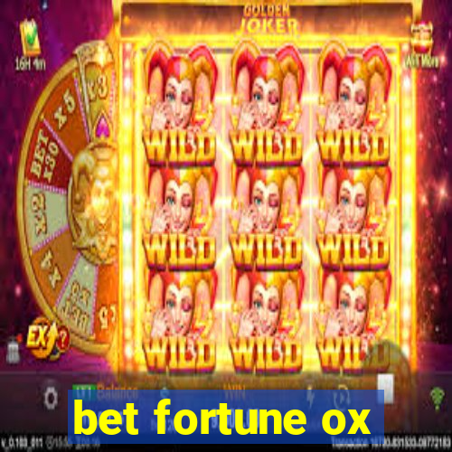 bet fortune ox