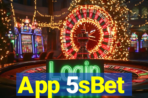 App 5sBet