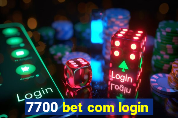 7700 bet com login