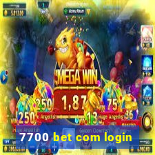 7700 bet com login