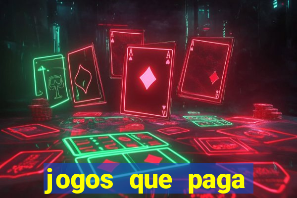 jogos que paga dinheiro de verdade no pix