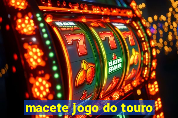 macete jogo do touro