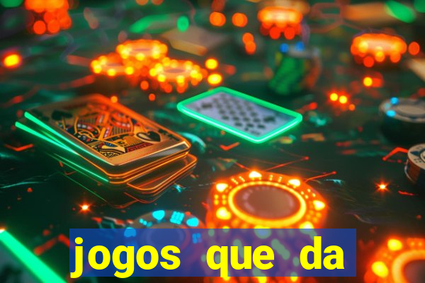 jogos que da dinheiro de verdade sem depositar