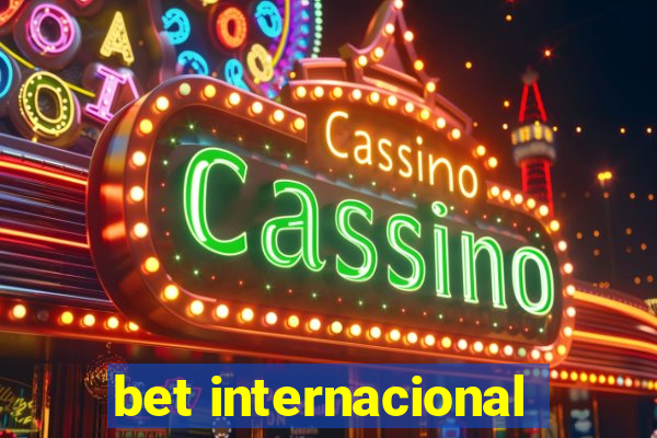 bet internacional