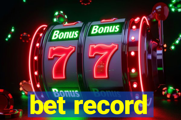 bet record