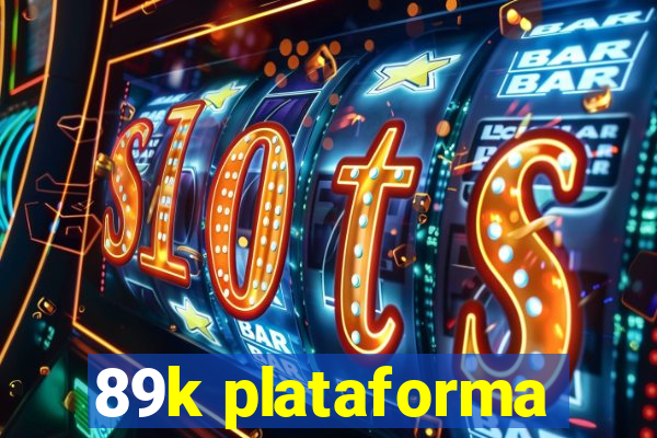 89k plataforma