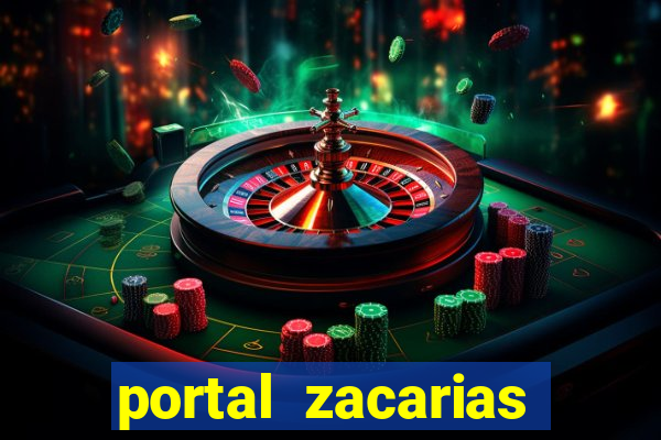 portal zacarias mais de 18